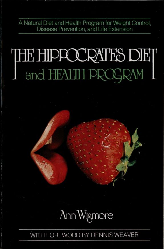 Foto dalla copertina di "The Hippocrates Diet and Health Program", Ann Wigmore, 1984, USA. Foto dalla copertina di "The Hippocrates Diet and Health Program", Ann Wigmore, 1984, USA.