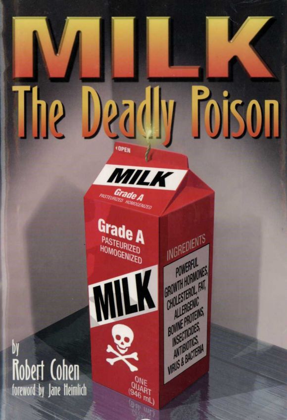 Cover of "MILK The Deadly Poison" by Robert Cohen. Cover of "MILK The Deadly Poison" by Robert Cohen.