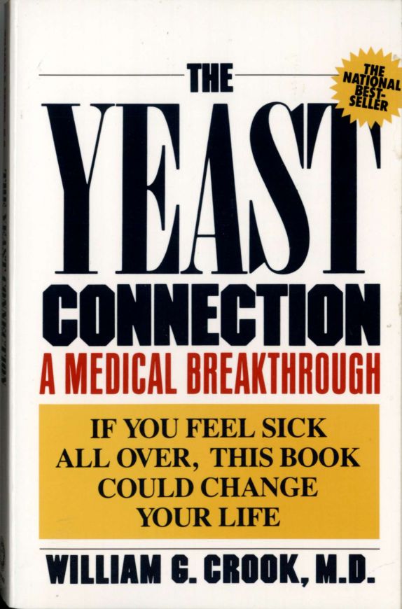 Обложка книги "The Yeast Connection" доктора мед. наук William G. Crook. Обложка книги "The Yeast Connection" доктора мед. наук William G. Crook.
