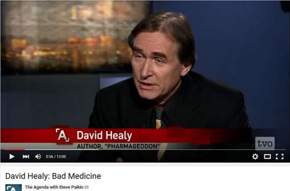 YouTube from the agenda.tvo.org, David Healy: Bad Medicine 13 Min. from 21.March 2012.