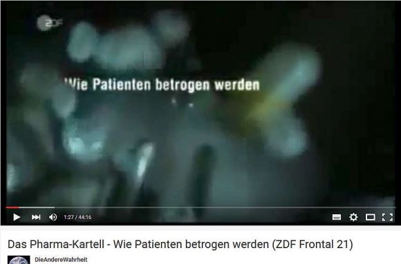 Bild eines YouTube videos, Titel: "Das Pharma-Kartell - Wie Patienten betrogen werden - ZDF".