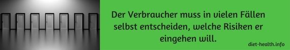 Text: Der Verbraucher muss in vielen Fällen selbst entscheiden, welche Risiken er eingehen will.