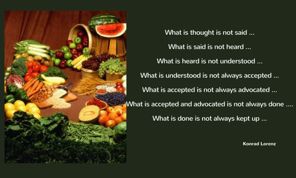 Vegetables directly from production, right intelligent statements by Konrad Lorenz.