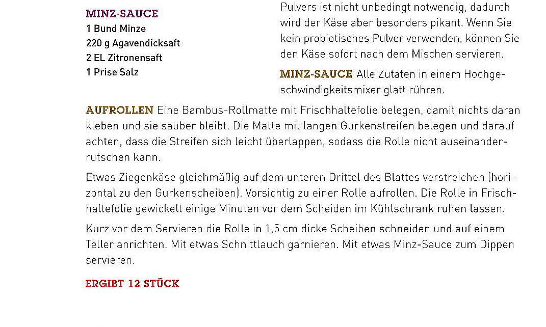 Zweiter Teil vom Rezept "Gurken-Rolle, Ziegenkäse, Minz-Sauce" aus dem Buch "Everday Raw Express"