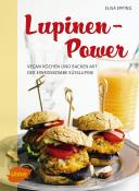 Portada del libro: "El Poder del Lupin: Cocina y repostería vegana con la bomba proteica Sweet Lupin"