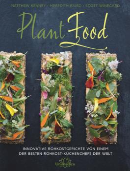 Plant Food - Innovative Rohkostgerichte von einem der besten Küchenchefs der Welt