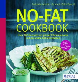 Buchcover: "No-Fat-Cookbook - über 110 Rezepte mit grüner Pflanzenpower und gesunden Kohlenhydraten"