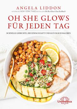 Buchcover: "Oh She Glows Für Jeden Tag", von Angela Liddon