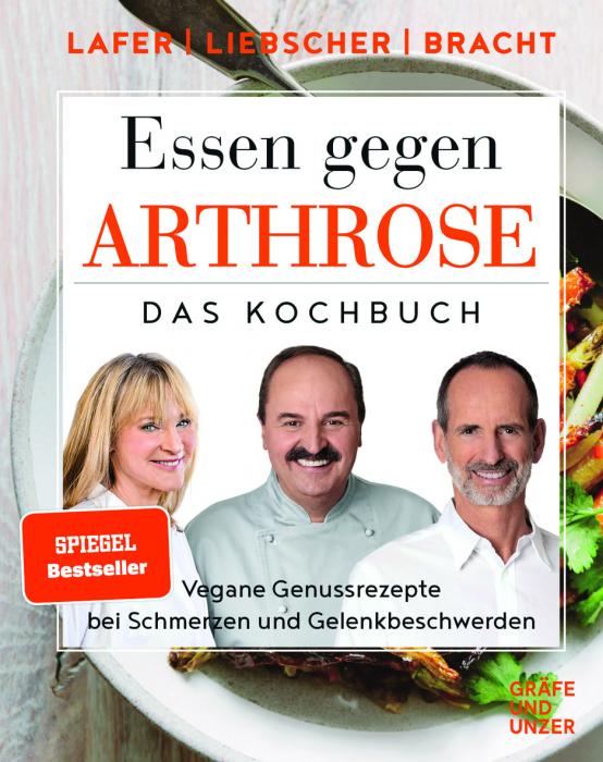 Cover: Essen gegen Arthrose - Das Kochbuch. Vegane Genussrezepte bei Schmerzen und Gelenkbeschwerden