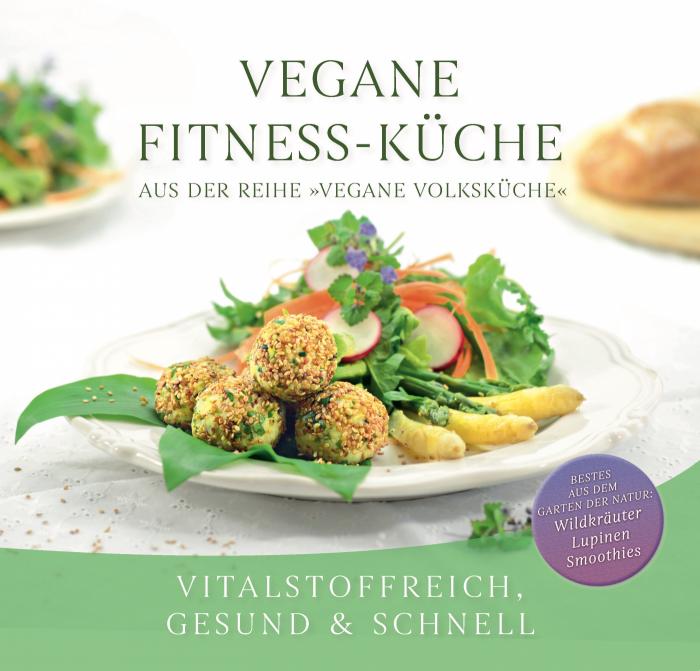 Buchcover: "Vegane Fitness-Küche - Vitalstoffreich, gesund & schnell" vom Gabriele-Verlag