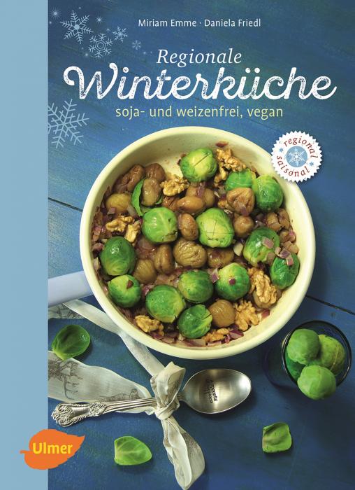 Buchcover "Regionale Winterküche- soja- und weizenfrei, vegan"
