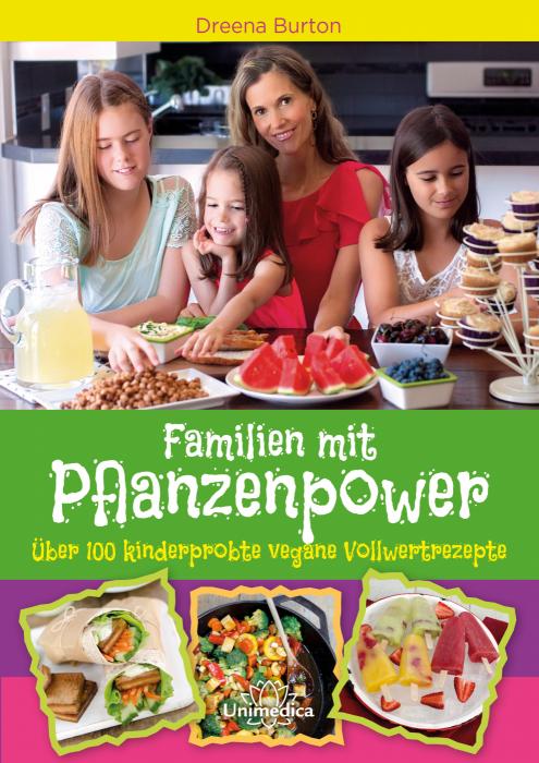 Buchcover "Familien mit Pflanzenpower- über 100 kindererprobte vegane Vollwertrezepte"