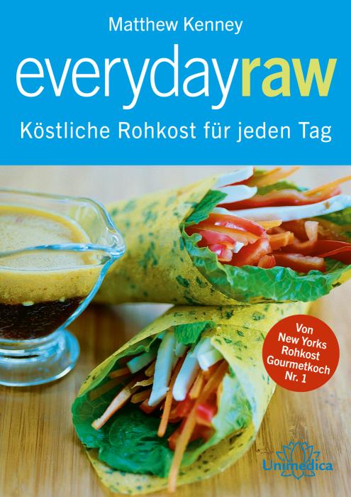 Buchcover: "Everydayraw- köstliche Rohkost für jeden Tag"